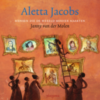 Aletta Jacobs - Janny van der Molen, Els van Egeraat