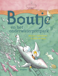Boutje en het onderwaterpretpark - Mirjam Oldenhave, Rick de Haas