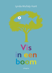 Vis in een boom - Lynda Mullaly Hunt