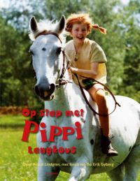 Op stap met Pippi Langkous - Bo-Erik Gyberg, Astrid Lindgren