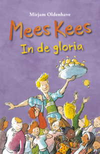 Mees Kees – In de gloria - Mirjam Oldenhave, Rick de Haas