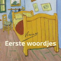 Vincent – Eerste woordjes - Vincent van Gogh