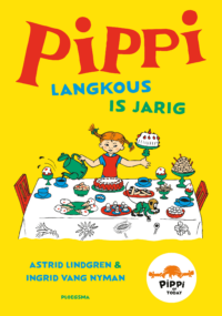 Pippi Langkous is jarig - Astrid Lindgren, Ingrid Vang Nyman