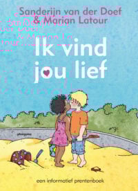 Ik vind jou lief - Sanderijn van der Doef, Marian Latour
