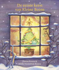 De eerste kerst van Kleine Boom - Donna Kroese