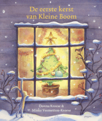 De eerste kerst van Kleine Boom - Donna Kroese