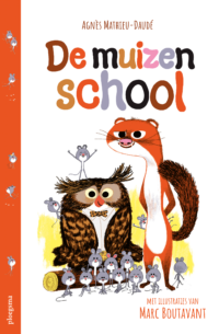 De muizenschool - Agnès Mathieu-Daudé, Marc Boutavant