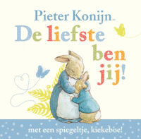 Pieter Konijn: De liefste ben jij! - Beatrix Potter