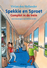 Spekkie en Sproet: Complot in de trein - Vivian den Hollander, Juliette de Wit