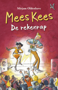 Mees Kees – De rekenrap - Mirjam Oldenhave, Rick de Haas