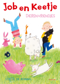 Job en Keetje: Dierenvriendjes - Lizette de Koning, Jeska Verstegen