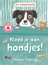 Kleed je aan, hondjes! - Naomi Tipping