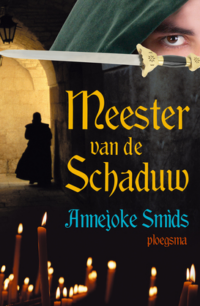 Meester van de schaduw - Annejoke Smids