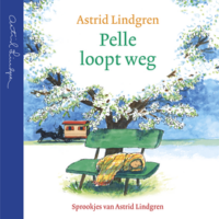 Pelle loopt weg - Astrid Lindgren