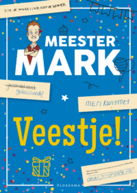 Meester Mark: Veestje! - Mark van der Werf