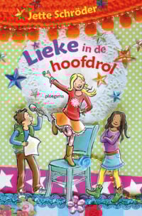 Lieke in de hoofdrol - Jette Schroder, Ivan & Ilia, ivan & ilia