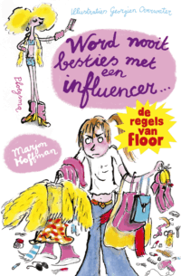 Floor: Word nooit besties met een influencer! - Marjon Hoffman, Georgien Overwater
