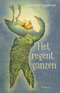 Het regent ganzen - Annemarie Jongbloed, Marieke Nelissen
