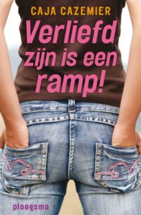 Verliefd zijn is een ramp! - Caja Cazemier