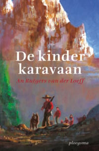 De kinderkaravaan - An Rutgers van der Loeff, Wouter Tulp