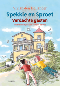 Spekkie en Sproet: Verdachte gasten - Vivian den Hollander, Juliette de Wit