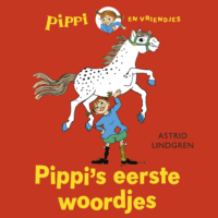 Pippi’s eerste woordjes - Astrid Lindgren