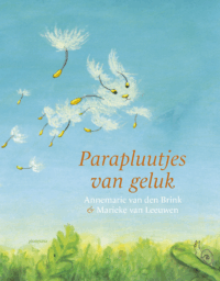 Parapluutjes van geluk - Annemarie van den Brink, Marieke van Leeuwen