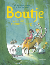 Boutje van de rommelberg - Mirjam Oldenhave, Rick de Haas
