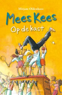 Mees Kees – Op de kast - Mirjam Oldenhave, Rick de Haas