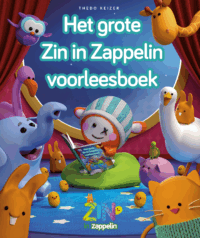 Het grote Zin in Zappelin voorleesboek - Thedo Keizer, Terralemon