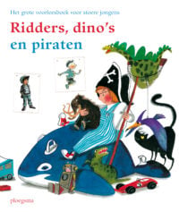 Ridders, dino’s en piraten - Astrid Lindgren, Walter Wick, Noëlle Smit, Alex de Wolf