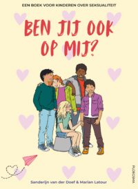 Ben jij ook op mij? [herziene editie] - Sanderijn van der Doef, Marian Latour