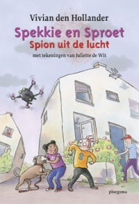 Spekkie en Sproet: Spion uit de lucht - Vivian den Hollander, Juliette de Wit