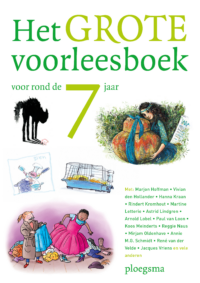 Het grote voorleesboek voor rond de 7 jaar - Diverse auteurs