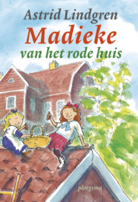 Madieke van het rode huis - Astrid Lindgren, Annet Schaap