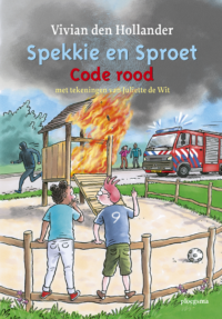 Spekkie en Sproet: Code rood - Vivian den Hollander, Juliette de Wit