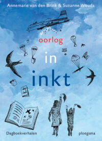 Oorlog in inkt - Annemarie van den Brink, Suzanne Wouda