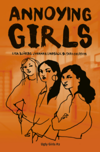 Annoying Girls - Lisa Bjärbo, Johanna Lindbäck
