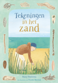 Tekeningen in het zand - Mary Heylema, Tineke Meirink