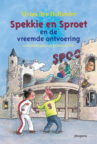 Spekkie en Sproet en de vreemde ontvoering - Vivian den Hollander, Juliette de Wit