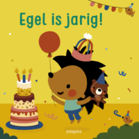 Egel is jarig - Deborah van de Leijgraaf