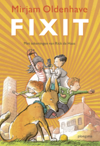 Fixit - Mirjam Oldenhave, Rick de Haas