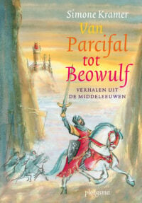 Van Parcifal tot Beowulf - Simone Kramer, Els van Egeraat