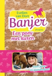 Een pony met kuren - Evelien van Dort, Juliette de Wit