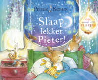 Pieter Konijn: Slaap lekker Pieter! - Beatrix Potter